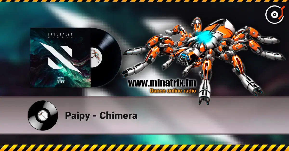 Paipy - Chimera écouter en ligne en haute qualité | Minatrix.FM