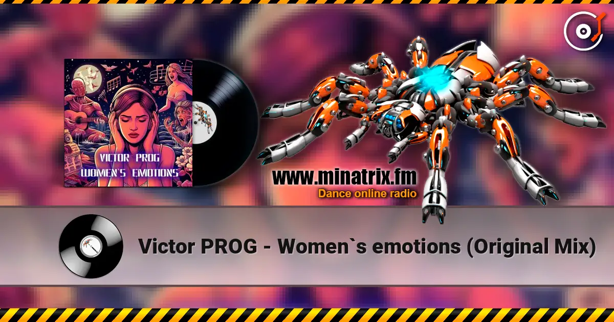 Victor PROG - Women`s emotions (Original Mix) écouter en ligne en haute qualité | Minatrix.FM
