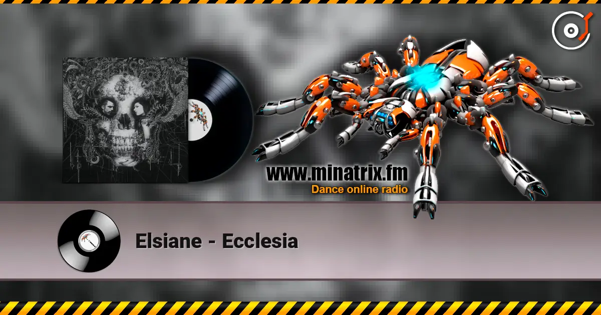 Elsiane - Ecclesia écouter en ligne en haute qualité | Minatrix.FM