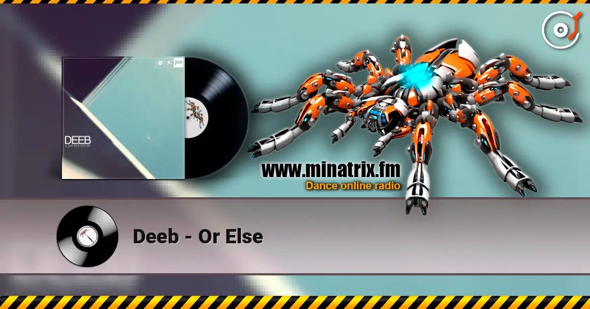 Deeb - Or Else écouter en ligne en haute qualité | Minatrix.FM