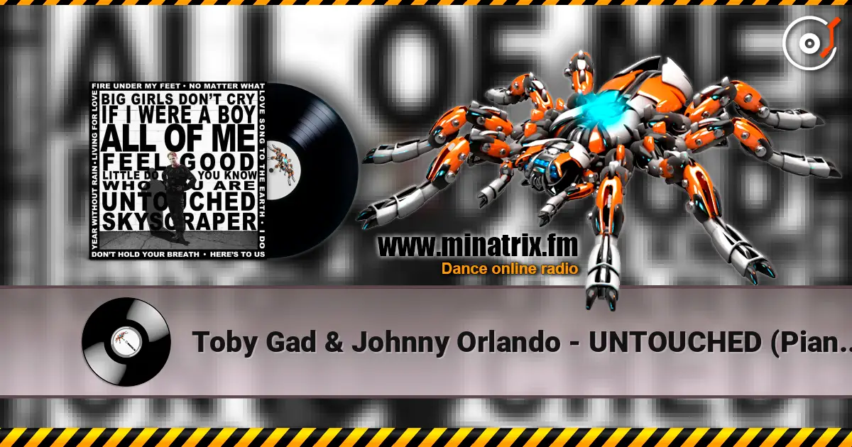 Toby Gad & Johnny Orlando - UNTOUCHED (Piano Diaries) écouter en ligne en haute qualité | Minatrix.FM
