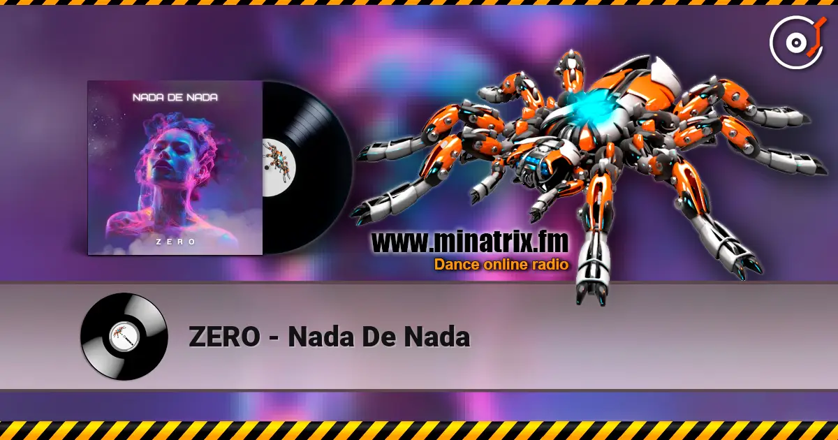 ZERO - Nada De Nada écouter en ligne en haute qualité | Minatrix.FM