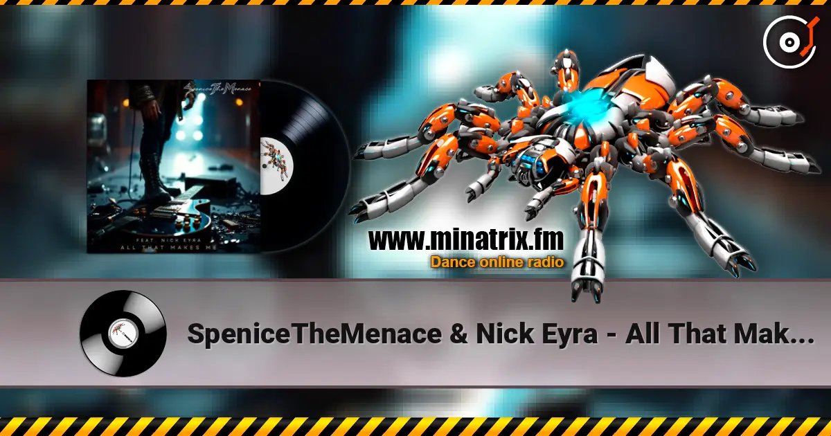 SpeniceTheMenace & Nick Eyra - All That Makes Me écouter en ligne en haute qualité | Minatrix.FM