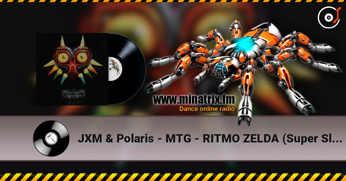JXM & Polaris - MTG - RITMO ZELDA (Super Slowed) écouter en ligne en haute qualité | Minatrix.FM
