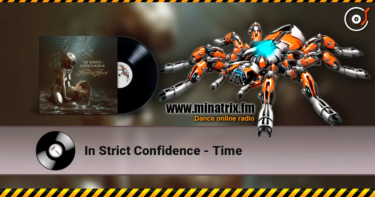 In Strict Confidence - Time écouter en ligne en haute qualité | Minatrix.FM