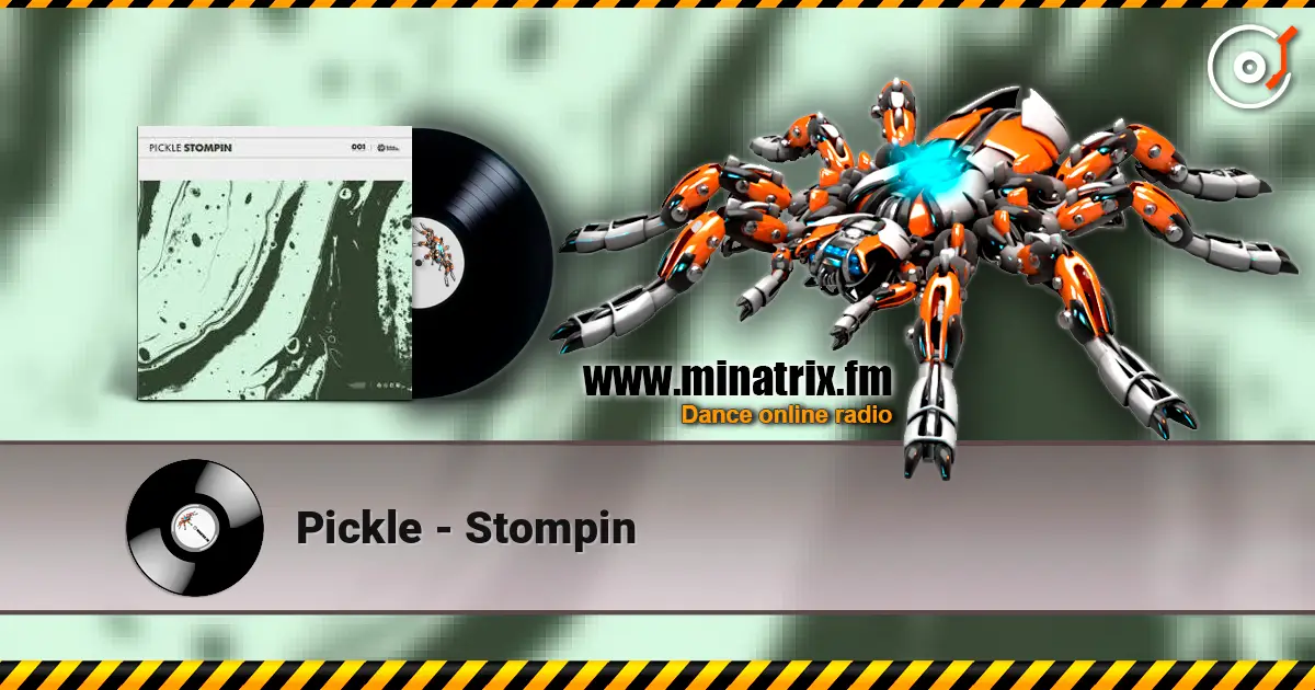 Pickle - Stompin écouter en ligne en haute qualité | Minatrix.FM