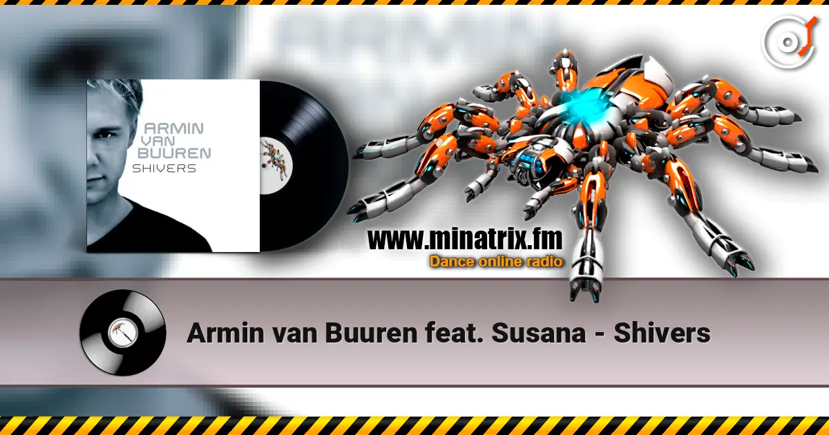 Armin van Buuren feat. Susana - Shivers écouter en ligne en haute qualité | Minatrix.FM