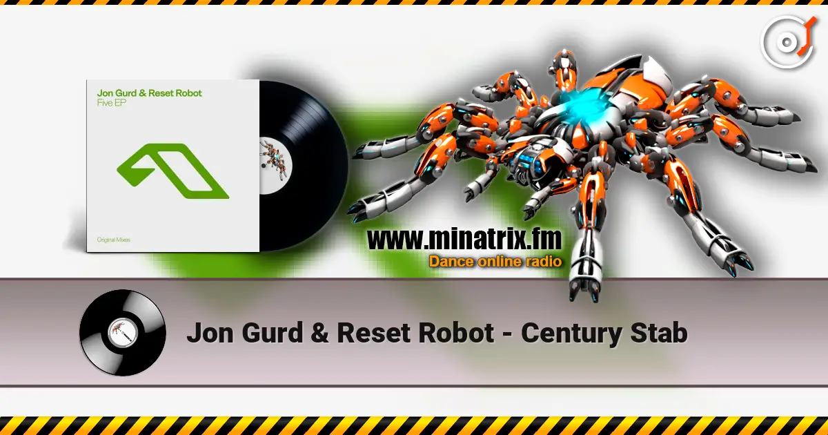 Jon Gurd & Reset Robot - Century Stab écouter en ligne en haute qualité | Minatrix.FM
