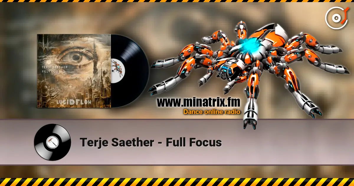 Terje Saether - Full Focus écouter en ligne en haute qualité | Minatrix.FM