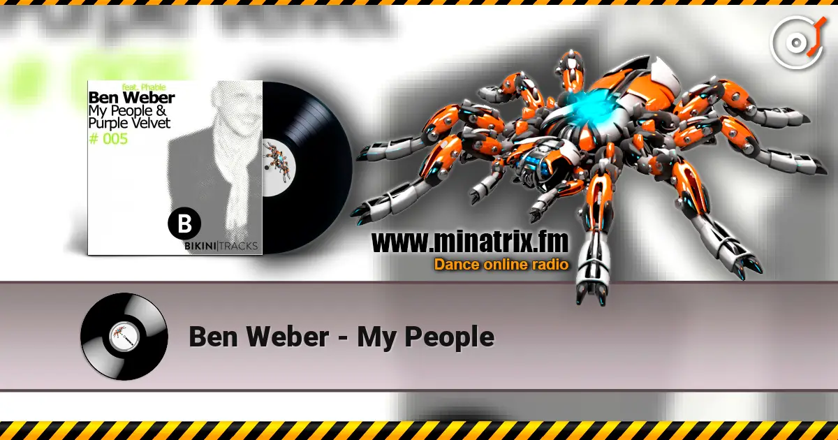 Ben Weber - My People écouter en ligne en haute qualité | Minatrix.FM