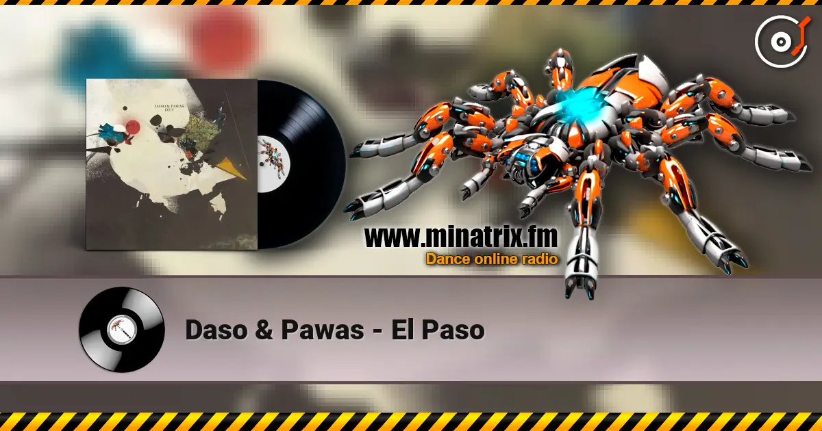 Daso & Pawas - El Paso écouter en ligne en haute qualité | Minatrix.FM