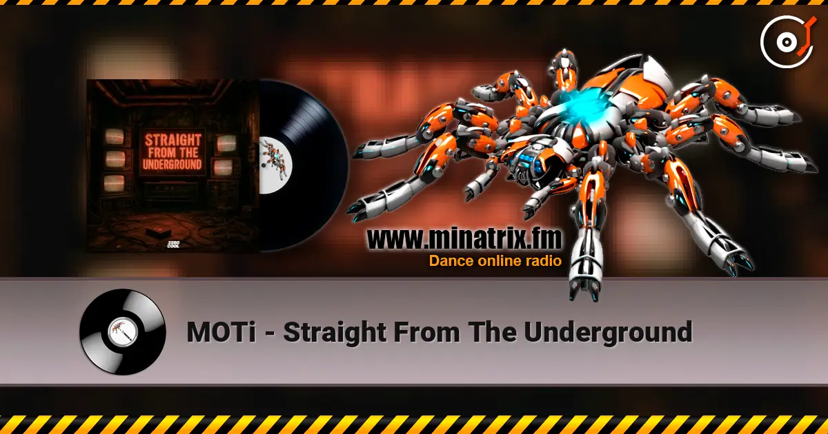 MOTi - Straight From The Underground écouter en ligne en haute qualité | Minatrix.FM