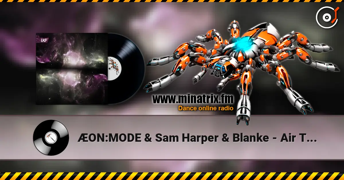 ÆON:MODE & Sam Harper & Blanke - Air That I Breathe écouter en ligne en haute qualité | Minatrix.FM