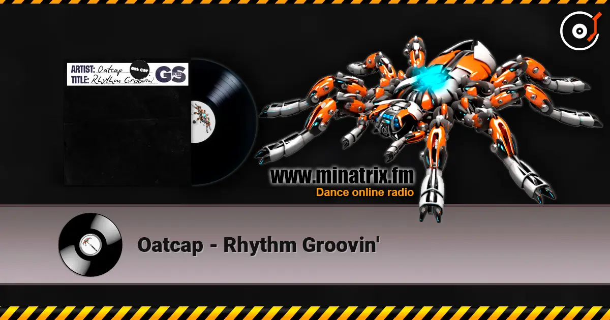 Oatcap - Rhythm Groovin' écouter en ligne en haute qualité | Minatrix.FM