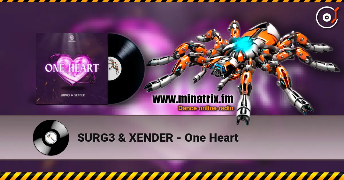 SURG3 & XENDER - One Heart écouter en ligne en haute qualité | Minatrix.FM