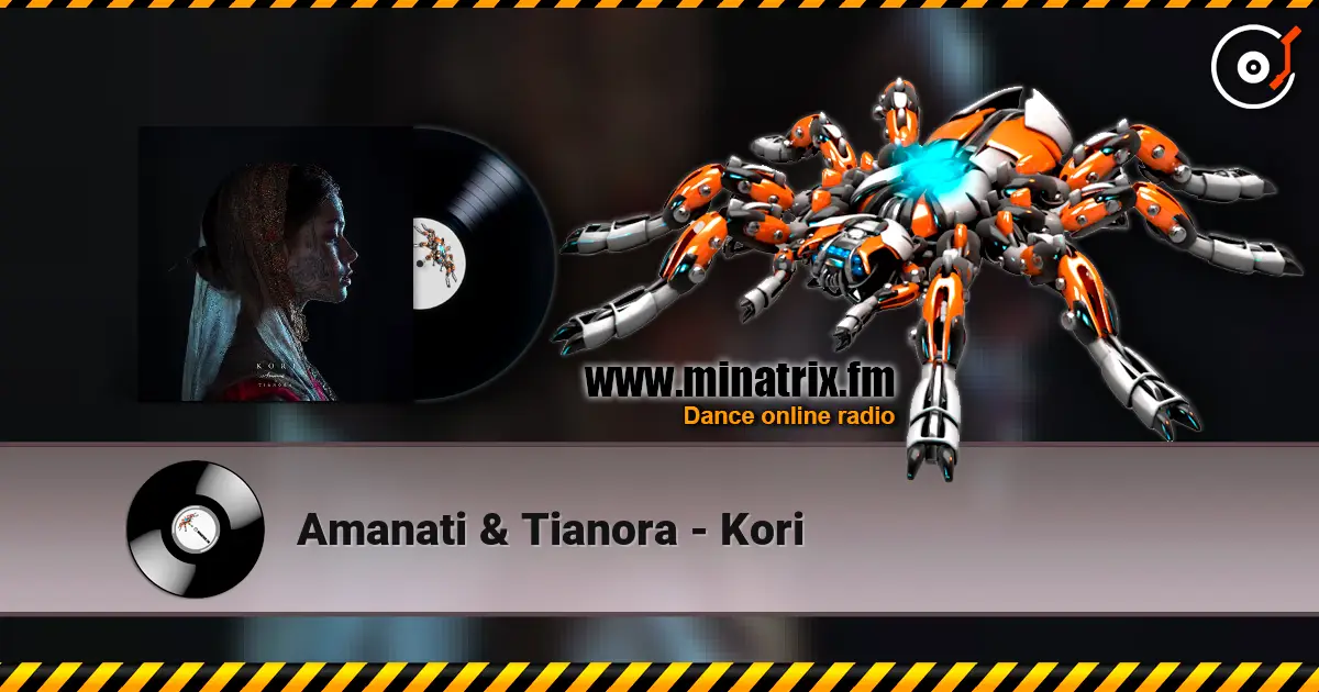 Amanati & Tianora - Kori écouter en ligne en haute qualité | Minatrix.FM