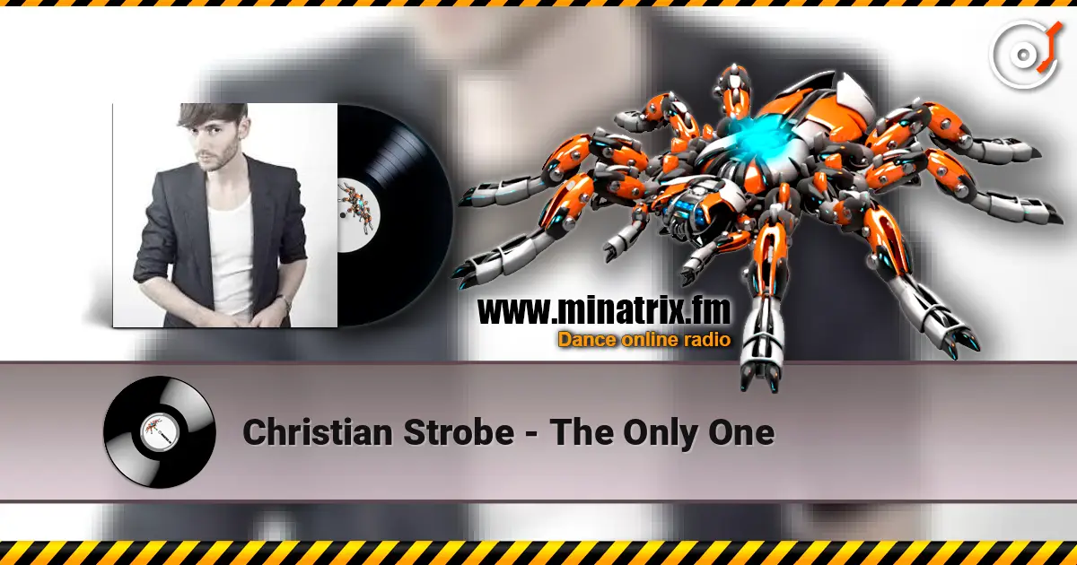 Christian Strobe - The Only One écouter en ligne en haute qualité | Minatrix.FM