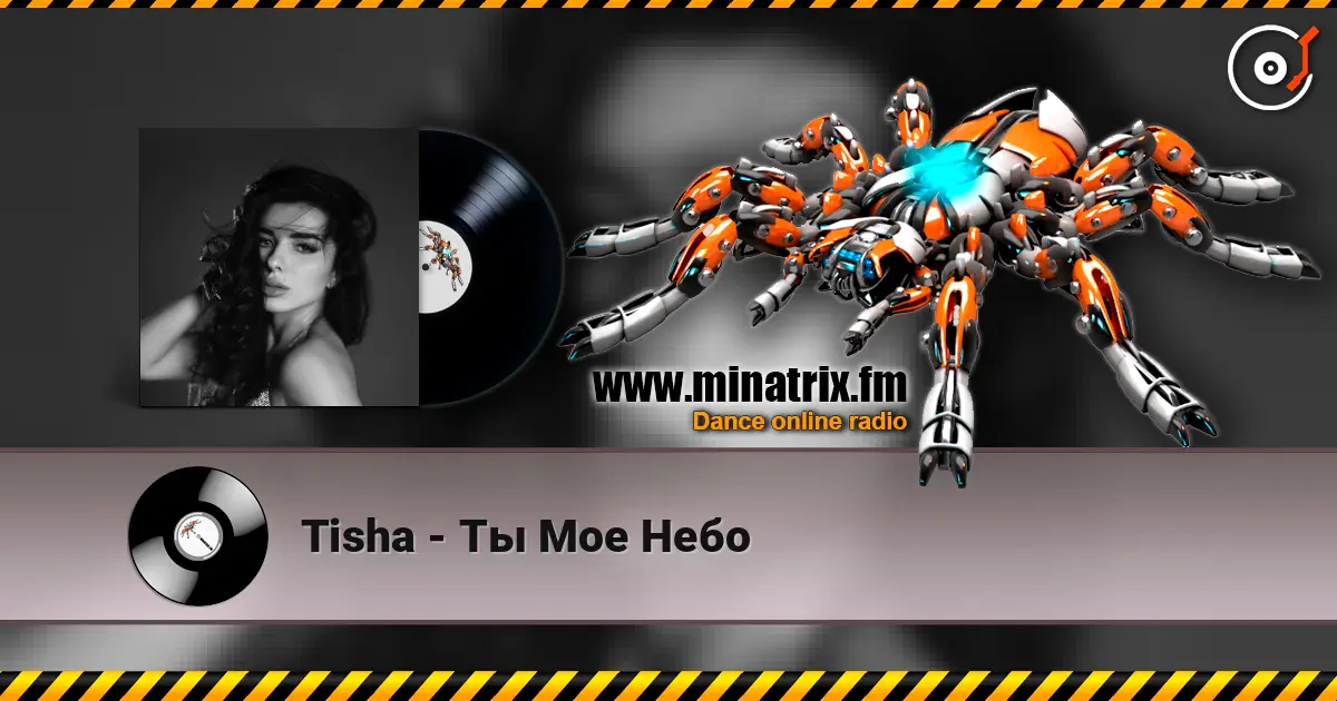 Tisha - Ты Мое Небо écouter en ligne en haute qualité | Minatrix.FM