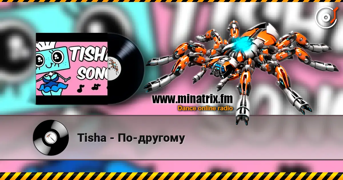 Tisha - По-другому écouter en ligne en haute qualité | Minatrix.FM
