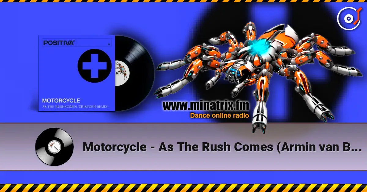 Motorcycle - As The Rush Comes (Armin van Buuren's Mix) écouter en ligne en haute qualité | Minatrix.FM