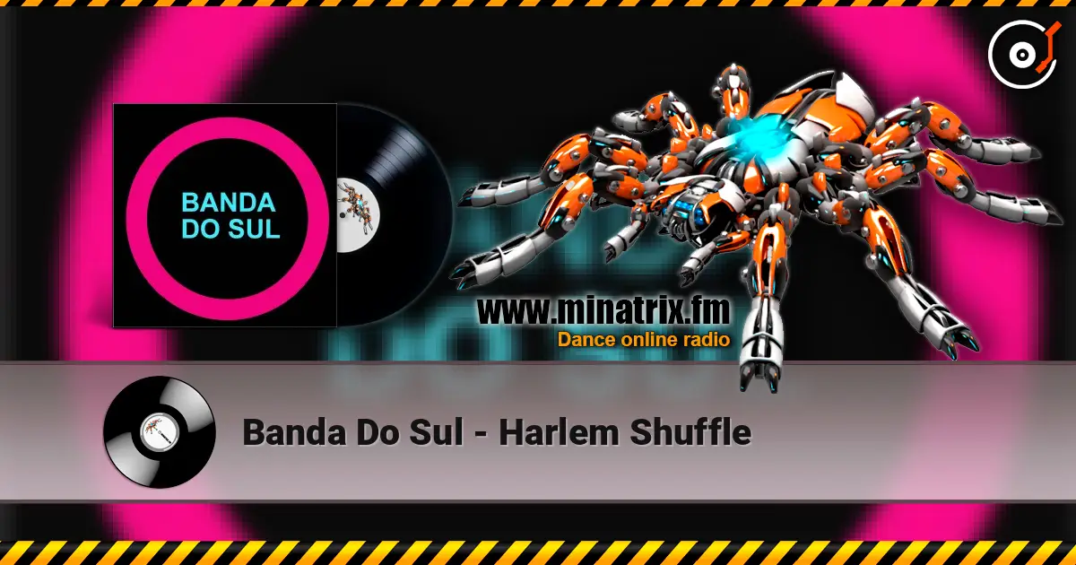 Banda Do Sul - Harlem Shuffle écouter en ligne en haute qualité | Minatrix.FM