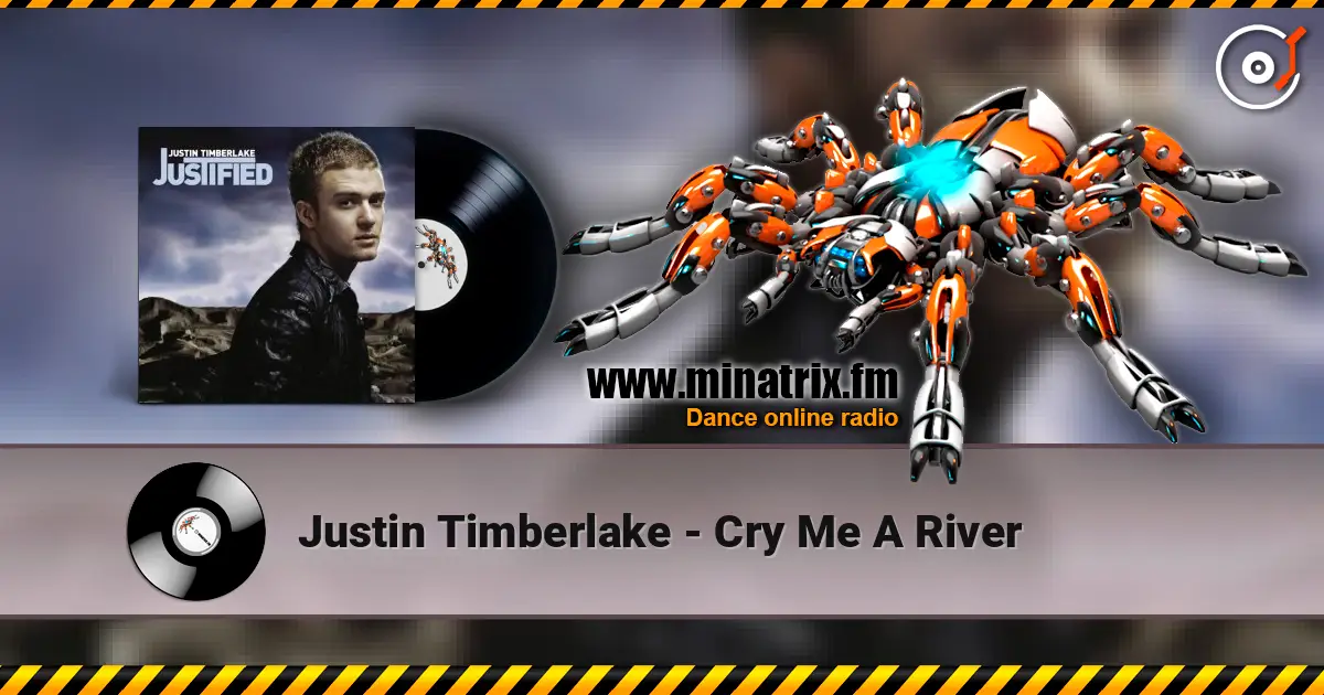 Justin Timberlake - Cry Me A River écouter en ligne en haute qualité | Minatrix.FM