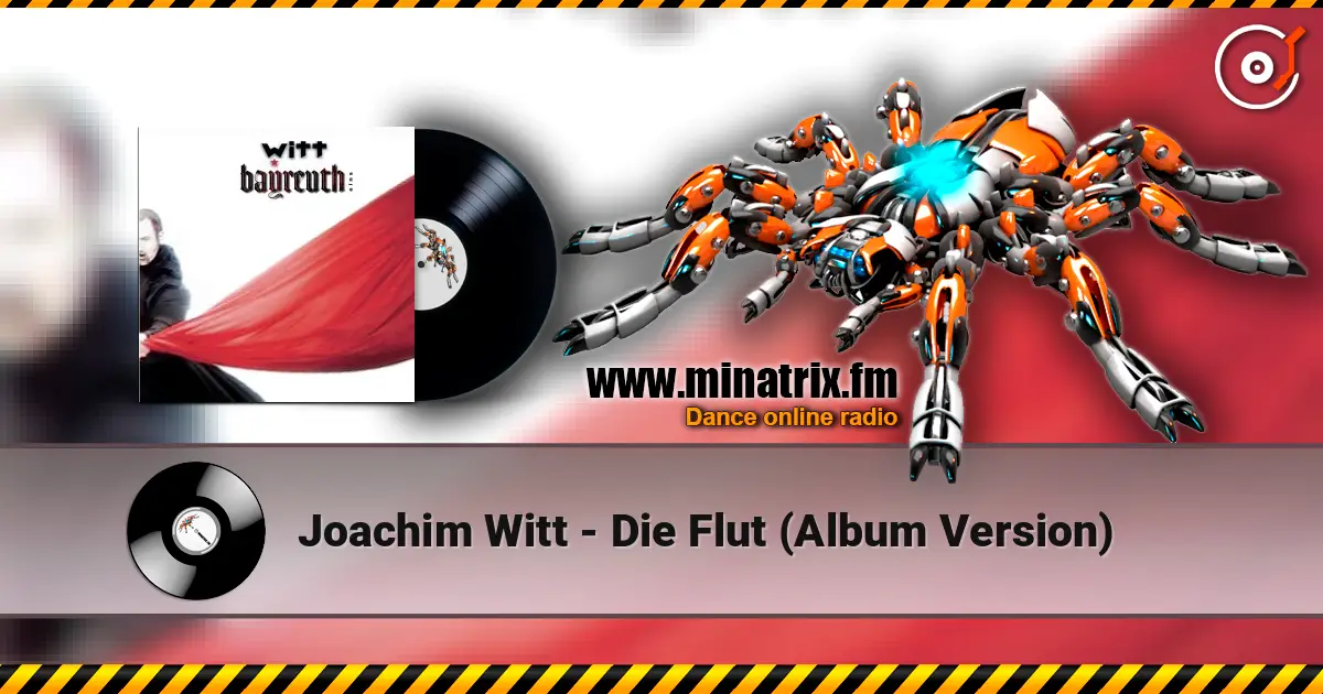 Joachim Witt - Die Flut (Album Version) écouter en ligne en haute qualité | Minatrix.FM