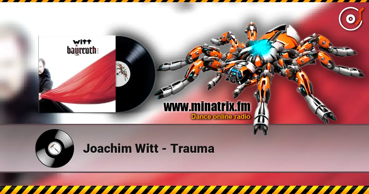 Joachim Witt - Trauma écouter en ligne en haute qualité | Minatrix.FM