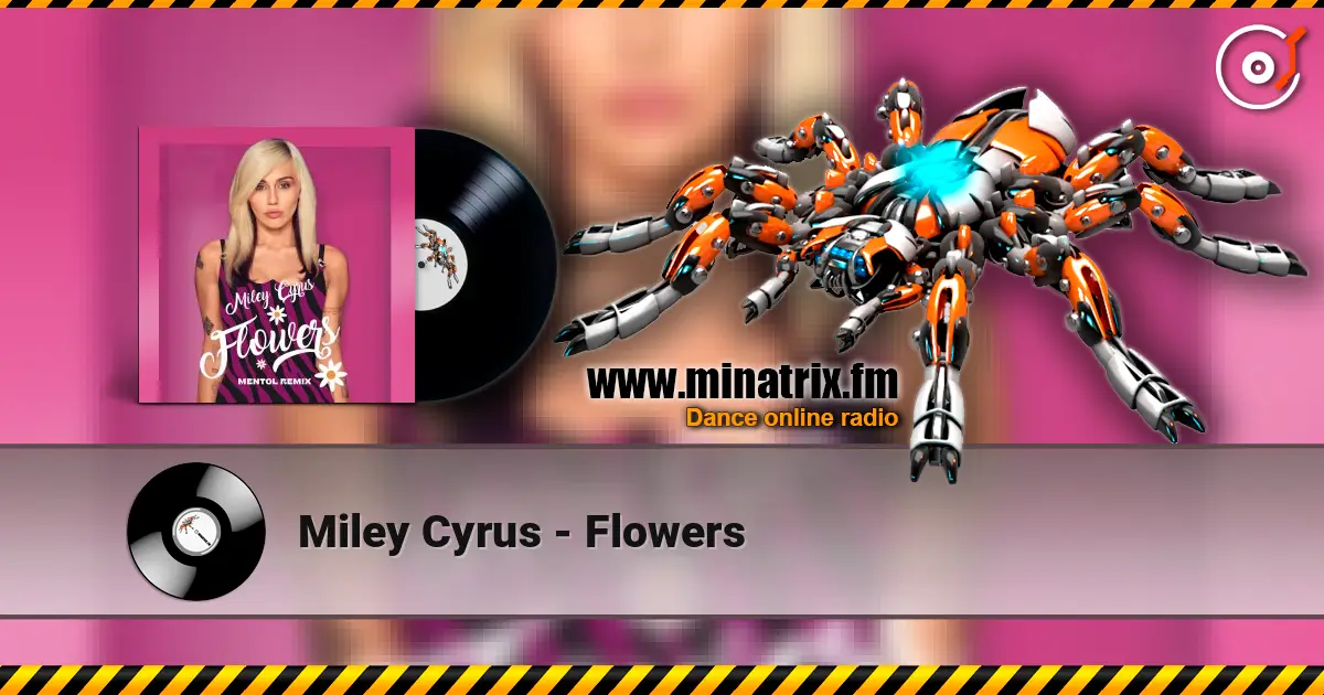 Miley Cyrus - Flowers écouter en ligne en haute qualité | Minatrix.FM