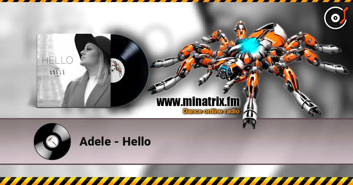 Adele - Hello écouter en ligne en haute qualité | Minatrix.FM