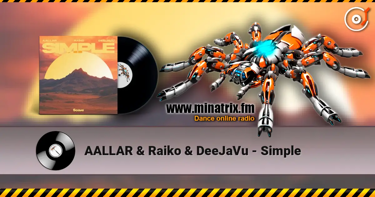 AALLAR & Raiko & DeeJaVu - Simple écouter en ligne en haute qualité | Minatrix.FM
