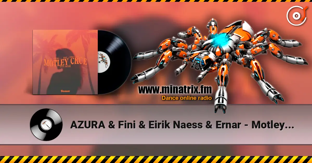AZURA & Fini & Eirik Naess & Ernar - Motley Crue écouter en ligne en haute qualité | Minatrix.FM
