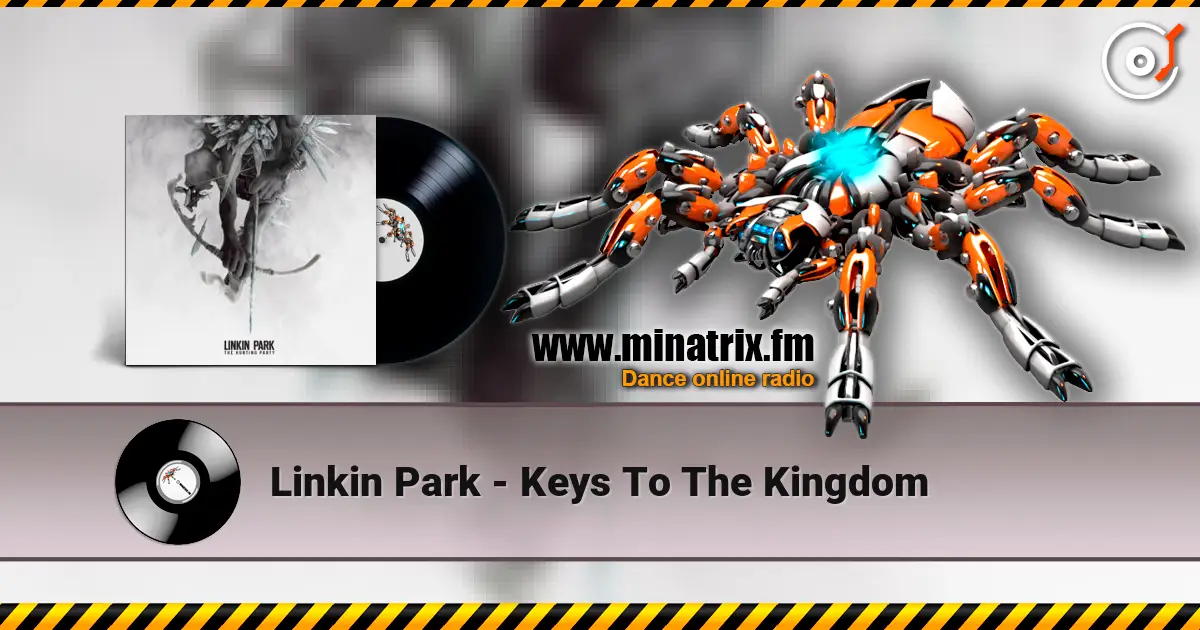 Linkin Park - Keys To The Kingdom écouter en ligne en haute qualité | Minatrix.FM