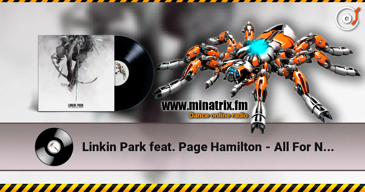 Linkin Park feat. Page Hamilton - All For Nothing écouter en ligne en haute qualité | Minatrix.FM
