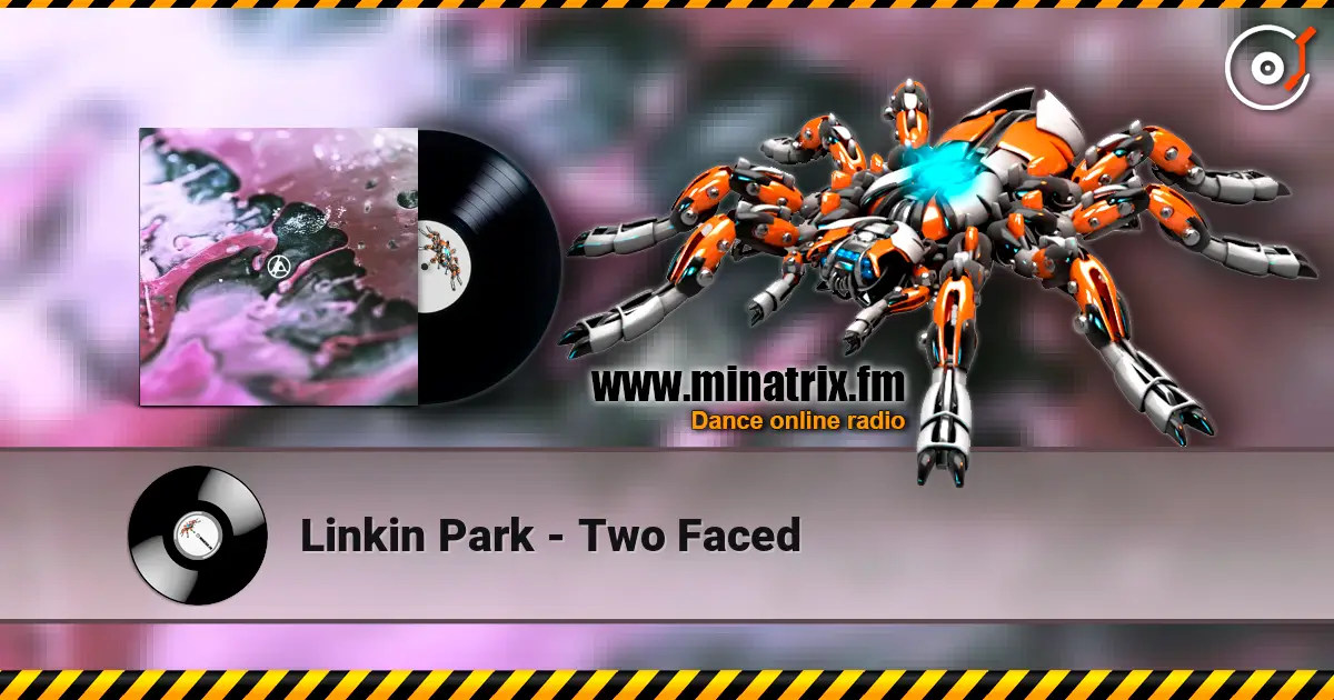 Linkin Park - Two Faced écouter en ligne en haute qualité | Minatrix.FM