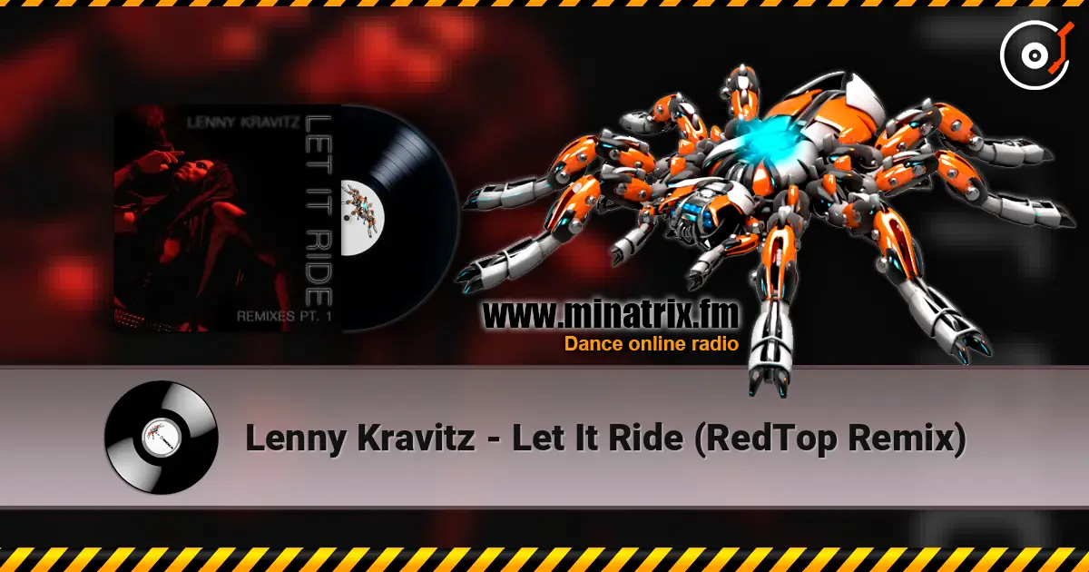 Lenny Kravitz - Let It Ride (RedTop Remix) écouter en ligne en haute qualité | Minatrix.FM