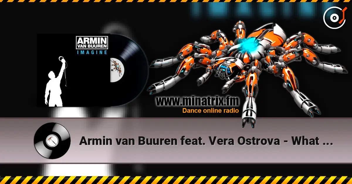 Armin van Buuren feat. Vera Ostrova - What If (Arnej Remix) écouter en ligne en haute qualité | Minatrix.FM