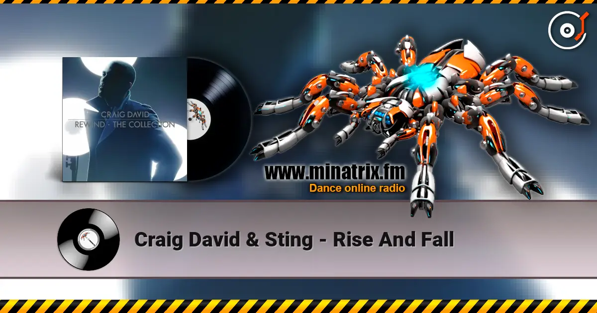 Craig David & Sting - Rise And Fall écouter en ligne en haute qualité | Minatrix.FM