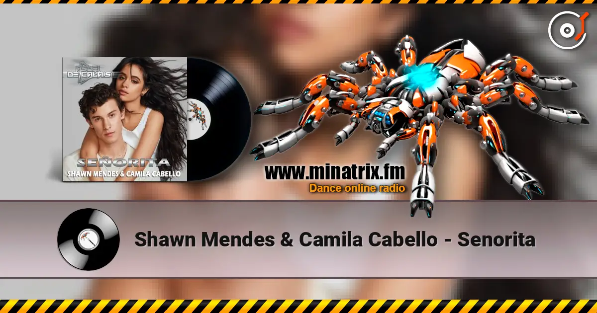 Shawn Mendes & Camila Cabello - Senorita écouter en ligne en haute qualité | Minatrix.FM
