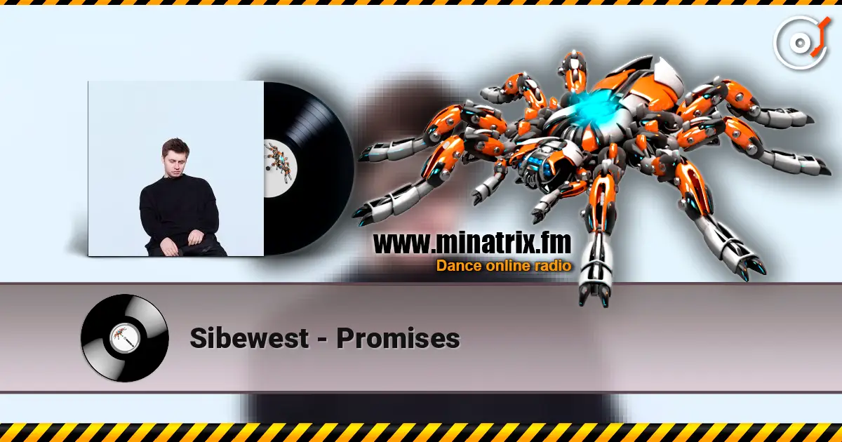 Sibewest - Promises écouter en ligne en haute qualité | Minatrix.FM