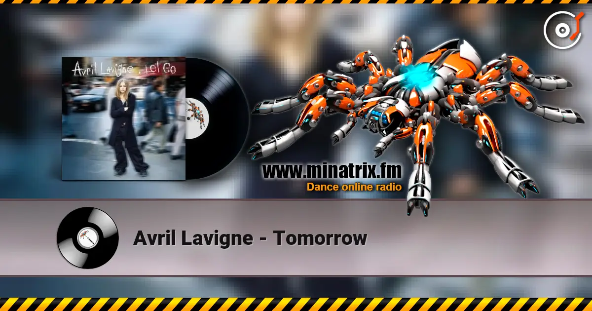 Avril Lavigne - Tomorrow écouter en ligne en haute qualité | Minatrix.FM