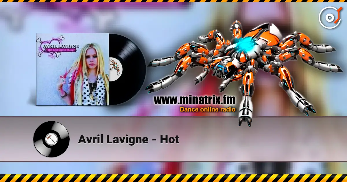 Avril Lavigne - Hot écouter en ligne en haute qualité | Minatrix.FM