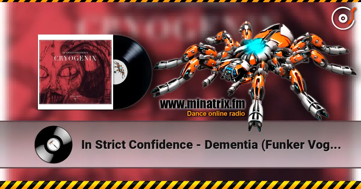 In Strict Confidence - Dementia (Funker Vogt Remix) écouter en ligne en haute qualité | Minatrix.FM