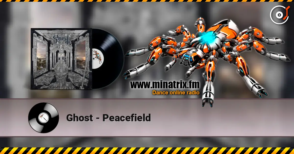 Ghost - Peacefield écouter en ligne en haute qualité | Minatrix.FM