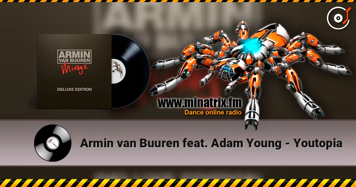Armin van Buuren feat. Adam Young - Youtopia écouter en ligne en haute qualité | Minatrix.FM