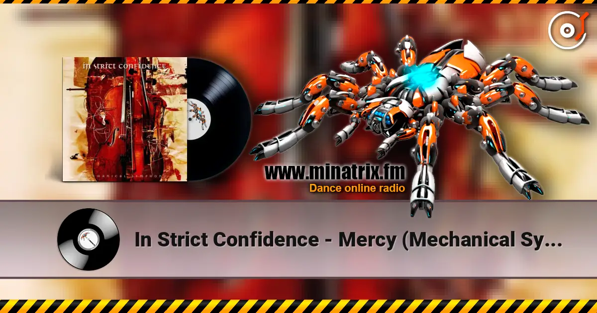 In Strict Confidence - Mercy (Mechanical Symphony) écouter en ligne en haute qualité | Minatrix.FM