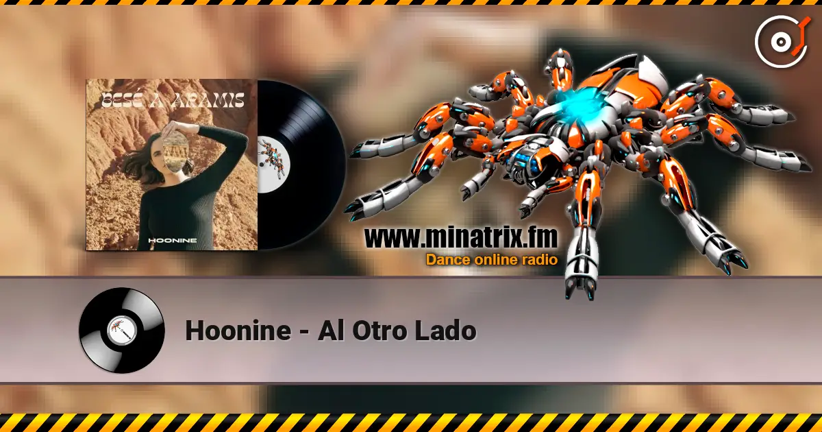 Hoonine - Al Otro Lado écouter en ligne en haute qualité | Minatrix.FM