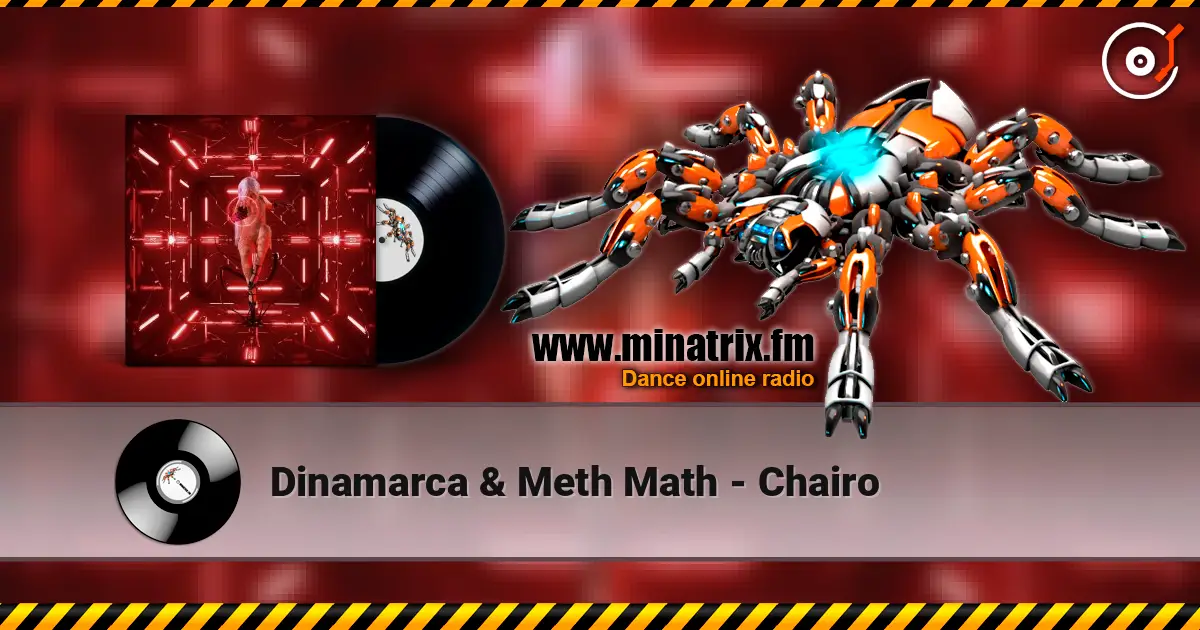 Dinamarca & Meth Math - Chairo écouter en ligne en haute qualité | Minatrix.FM