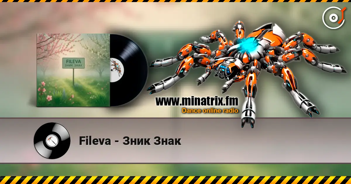 Fileva - Зник Знак écouter en ligne en haute qualité | Minatrix.FM