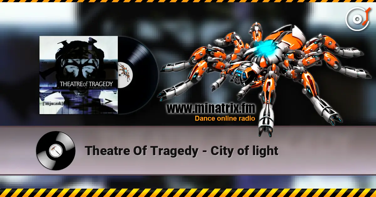 Theatre Of Tragedy - City of light écouter en ligne en haute qualité | Minatrix.FM